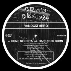 Random Hero - Random Hero - Come Selecta / Darkness Born - Panic Project