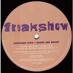 Northern Scum - Northern Scum - Round And Round - Freakshow