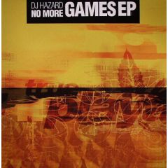 DJ Hazard - DJ Hazard - No More Games EP - True Playaz