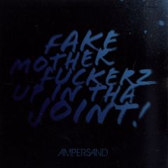 Ampersand - Ampersand - Fake Motherfuckerz - Lektroluv
