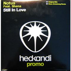 Notus Feat. Shena - Notus Feat. Shena - Still In Love - Hed Kandi