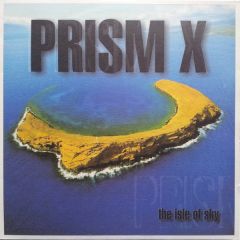 Prism X - Prism X - The Isle Of Sky - Lanka