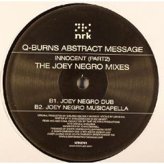 Q-Burns Abstract Message - Q-Burns Abstract Message - Innocent (Part2 - The Joey Negro Mixes) - NRK Sound Division