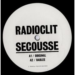 Radioclit - Radioclit - Secousse - Mental Groove