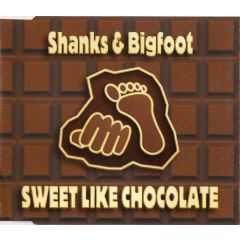 Shanks & Bigfoot - Shanks & Bigfoot - Sweet Like Chocolate - Pepper