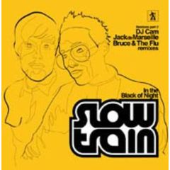 Slow Train - Slow Train - In The Black Of Night (Remixes) - Murena