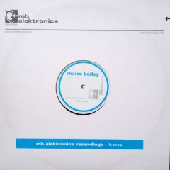 Marco Bailey - Marco Bailey - Platinum / Mojito - Mb Elektronics