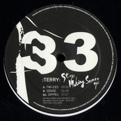Terry - Terry - Stop Making Sense EP - Freak N' Chic