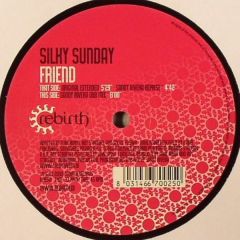 Silky Sunday - Silky Sunday - Friend - Rebirth
