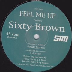 Sixty Brown - Sixty Brown - Feel Me Up - Sunday Morning Music