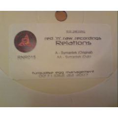 Relations - Relations - Symantek - Red 'N' Raw