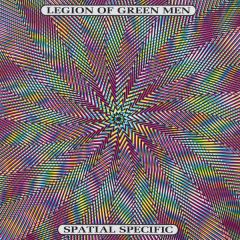 Legion Of Green Men - Legion Of Green Men - Spatial Specific - Plus 8 Records