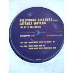 Telephono Allstars Featuring Latanza Waters - Telephono Allstars Featuring Latanza Waters - Do It To The Music - Telephono