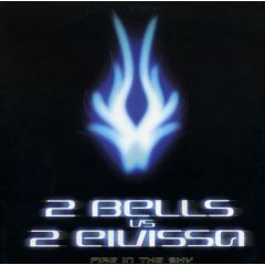 2 Bells Vs 2 Elvissa - 2 Bells Vs 2 Elvissa - Fire In The Sky - Blanco Y Negro