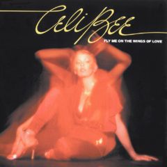 Celi Bee - Celi Bee - Fly Me On The Wings Of Love - APA