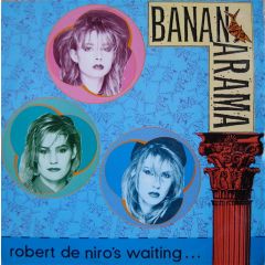 Bananarama - Bananarama - Robert De Niro's Waiting - London
