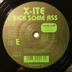 X-Ite - X-Ite - Kick Some Ass - Full-E Records