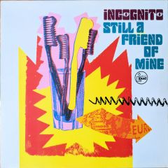Incognito - Incognito - Still A Friend Of Mine - Talkin' Loud