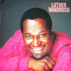 Luther Vandross - Luther Vandross - Luther Vandross - Epic
