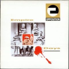 Opposition - Opposition - Empire Days - Charisma