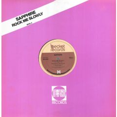 Sapphire - Sapphire - Rock Me Slowly / Make Love To The Music - Becket Records