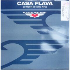 Casa Flava - Casa Flava - De Moma De (Disc 2) - Plastic Fantastic 