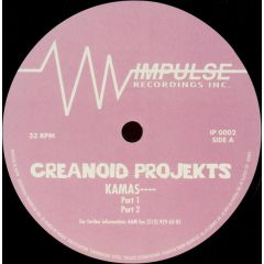 Creanoid Projekts - Creanoid Projekts - Kamas ---- - Impulse Recordings Inc.