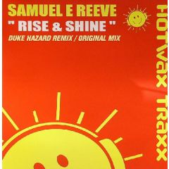 Samuel E Reeve - Samuel E Reeve - Rise N Shine - Hotwax Traxx