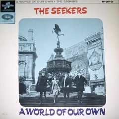 The Seekers - The Seekers - A World Of Our Own - Columbia