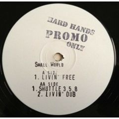 Small World - Small World - Livin' Free - Hard Hands