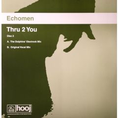 Echomen - Echomen - Thru 2 You (Disc 2) - Hooj Choons