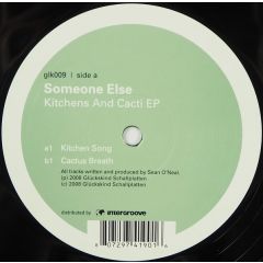 Someone Else - Someone Else - Kitchen And Cacti EP - Gluckskind Schallplatten