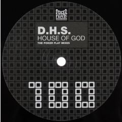 DHS - DHS - House Of God (2008 Remixes) - Poker Flat