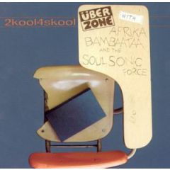 Uberzone Feat Afrika Bambaataa - Uberzone Feat Afrika Bambaataa - 2 Kool 4 Skool - City Of Angels