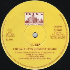 C Biz - C Biz - Crowd Says Rewind (Remix) - Big City