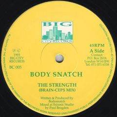 Body Snatch - Body Snatch - The Strength (Remixes) - Big City Records