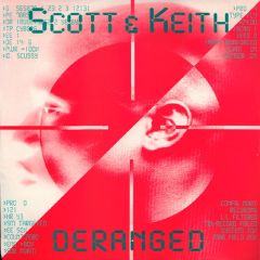 Scott & Keith - Scott & Keith - Deranged - Reinforced