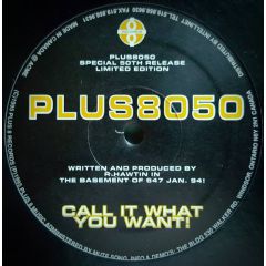 Richie Hawtin - Richie Hawtin - Call It What You Want - Plus 8 Records