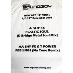 Shy FX / Shy FX & T Power - Shy FX / Shy FX & T Power - Plastic Soul (D-Bridge Metal Soul Mix) / Feelings (Nu:Tone Remix) - Digital Soundboy Recording Co.