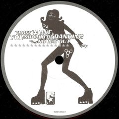Three 'N One - Three 'N One - You Should Be Dancing / No Way Out - Low Spirit Recordings