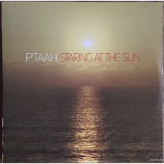 P'Taah (Chris Brann) - P'Taah (Chris Brann) - Staring At The Sun - Ubiquity