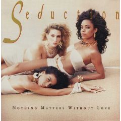 Seduction - Seduction - Nothing Matters Without Love - A&M Records