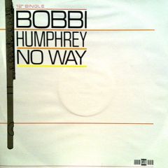 Bobbi Humphrey - Bobbi Humphrey - No Way - Club
