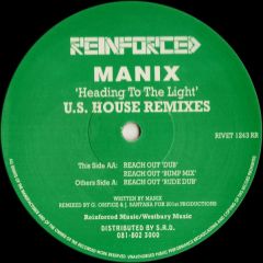 Manix - Manix - Heading To The Light (Us House Remixes) - Reinforced