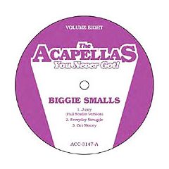 Notorious B.I.G - Notorious B.I.G - Acapellas You Never Got (Volume 8) - White