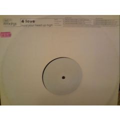 4 Love - 4 Love - Hold Your Head Up High - Union City Recordings