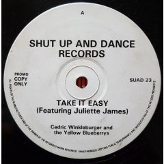 Cedric Winkleburger & The Yellow Blueberries - Cedric Winkleburger & The Yellow Blueberries - Take It Easy - Shut Up And Dance Records
