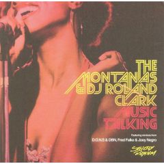 The Montanas & DJ Roland Clarke - The Montanas & DJ Roland Clarke - Music Talking - Strictly Rhythm