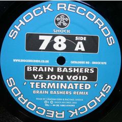 Brainbashers Vs Jon Void - Brainbashers Vs Jon Void - Terminated - Shock Records