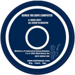 Kemek The Dope Computer - Kemek The Dope Computer - Angel Dust - Muti Music